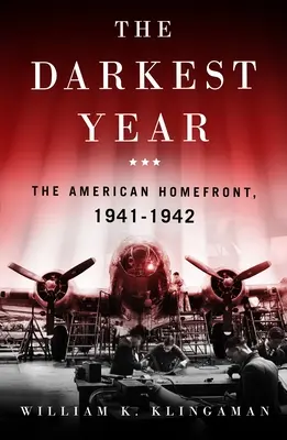 L'anno più buio: Il fronte interno americano 1941-1942 - The Darkest Year: The American Home Front 1941-1942