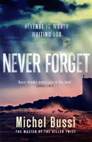 Mai dimenticare - Il romanzo bestseller numero 1 del maestro del colpo di scena assassino - Never Forget - The #1 bestselling novel by the master of the killer twist