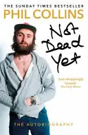 Non ancora morto: L'autobiografia - Not Dead Yet: The Autobiography