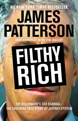 Ricco da far schifo: la sconvolgente storia di Jeffrey Epstein - Lo scandalo sessuale del miliardario - Filthy Rich: The Shocking True Story of Jeffrey Epstein - The Billionaire's Sex Scandal