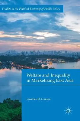 Benessere e disuguaglianza nell'Asia orientale in via di commercializzazione - Welfare and Inequality in Marketizing East Asia