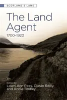 L'agente fondiario: 1700 - 1920 - The Land Agent: 1700 - 1920