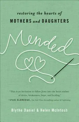 Riparato: Ripristinare i cuori di madri e figlie - Mended: Restoring the Hearts of Mothers and Daughters