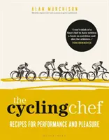 Lo chef del ciclismo: ricette per il piacere e la performance - The Cycling Chef: Recipes for Performance and Pleasure