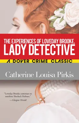 Le esperienze di Loveday Brooke, Lady Detective - The Experiences of Loveday Brooke, Lady Detective