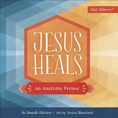 Gesù guarisce: Un primo di anatomia - Jesus Heals: An Anatomy Primer
