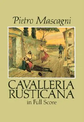 Cavalleria Rusticana in partitura completa - Cavalleria Rusticana in Full Score
