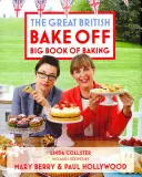 Great British Bake Off: Il grande libro della pasticceria - Great British Bake Off: Big Book of Baking