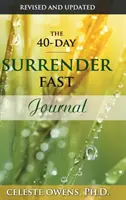 Il diario dei 40 giorni di digiuno per la resa - The 40-Day Surrender Fast Journal