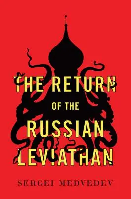 Il ritorno del Leviatano russo - The Return of the Russian Leviathan