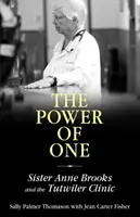 Il potere dell'uno: Suor Anne Brooks e la Clinica Tutwiler - Power of One: Sister Anne Brooks and the Tutwiler Clinic