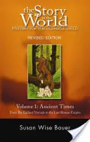 Storia del mondo, Vol. 1: Storia per il bambino classico: Tempi antichi - Story of the World, Vol. 1: History for the Classical Child: Ancient Times