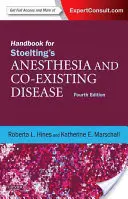 Manuale per l'anestesia e le malattie coesistenti di Stoelting: Consultazione di esperti: Online e cartaceo - Handbook for Stoelting's Anesthesia and Co-Existing Disease: Expert Consult: Online and Print