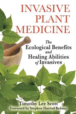 Medicina delle piante invasive: I benefici ecologici e le capacità curative delle piante invasive - Invasive Plant Medicine: The Ecological Benefits and Healing Abilities of Invasives