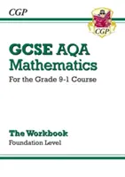 Libro di lavoro GCSE Maths AQA: Foundation - per il corso Grade 9-1 - GCSE Maths AQA Workbook: Foundation - for the Grade 9-1 Course