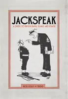 Jackspeak: Guida al gergo e all'uso della marina britannica - Jackspeak: A Guide to British Naval Slang & Usage