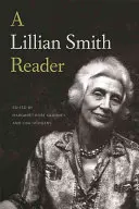 Un lettore di Lillian Smith - A Lillian Smith Reader