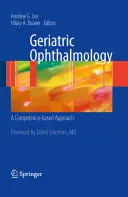 Oftalmologia geriatrica: Un approccio basato sulle competenze - Geriatric Ophthalmology: A Competency-Based Approach