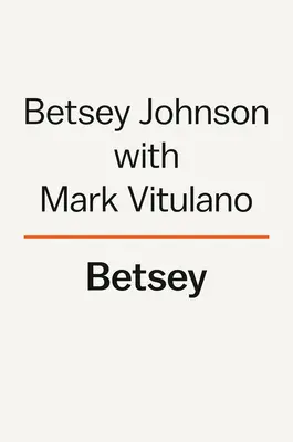 Betsey: Un libro di memorie - Betsey: A Memoir
