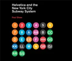 Helvetica e la metropolitana di New York: La vera (forse) storia - Helvetica and the New York City Subway System: The True (Maybe) Story