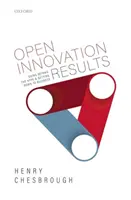 Risultati dell'innovazione aperta: Superare il clamore e andare al sodo - Open Innovation Results: Going Beyond the Hype and Getting Down to Business