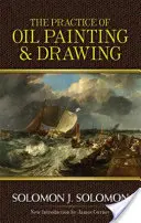La pratica della pittura e del disegno a olio - The Practice of Oil Painting and Drawing