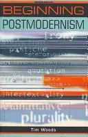 Iniziare il postmodernismo: Seconda edizione - Beginning postmodernism: Second edition