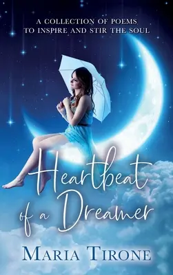 Il battito del cuore di un sognatore - Heartbeat of A Dreamer