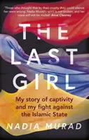 Last Girl - La mia storia di prigionia e la mia lotta contro lo Stato Islamico - Last Girl - My Story of Captivity and My Fight Against the Islamic State