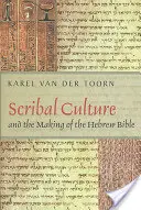 La cultura scribale e la creazione della Bibbia ebraica - Scribal Culture and the Making of the Hebrew Bible