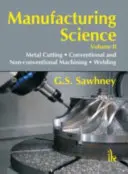 Scienza della produzione Volume II - Manufacturing Science Volume-II