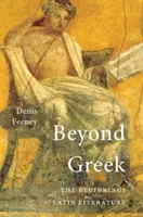 Oltre il greco: gli inizi della letteratura latina - Beyond Greek: The Beginnings of Latin Literature