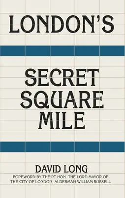Il miglio quadrato segreto di Londra - London's Secret Square Mile