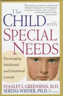 Il bambino con bisogni speciali: Incoraggiare la crescita intellettuale ed emotiva - The Child with Special Needs: Encouraging Intellectual and Emotional Growth