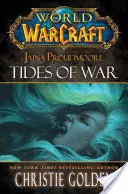 Jaina Proudmoore: Maree di guerra - Jaina Proudmoore: Tides of War