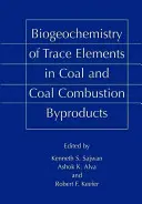 Biogeochimica degli oligoelementi nel carbone e nei sottoprodotti della combustione del carbone - Biogeochemistry of Trace Elements in Coal and Coal Combustion Byproducts