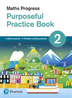 Libro di esercitazioni mirate di matematica Progress 2 - Seconda edizione - Maths Progress Purposeful Practice Book 2 Second Edition