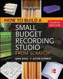 Come costruire uno studio di registrazione a basso costo partendo da zero 4/E - How to Build a Small Budget Recording Studio from Scratch 4/E
