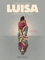 Luisa: Ora e allora - Luisa: Now and Then
