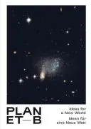 Pianeta B: Idee per un nuovo mondo - Planet B: Ideas for a New World