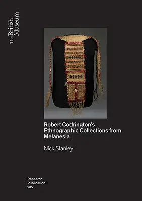 Oggetti come approfondimenti: Le collezioni etnografiche di R.H. Codrington dalla Melanesia - Objects as Insights: R.H. Codrington's Ethnographic Collections from Melanesia