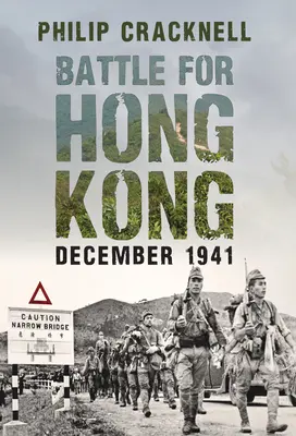 Battaglia per Hong Kong, dicembre 1941 - Battle for Hong Kong, December 1941