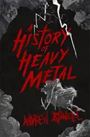 Storia dell'Heavy Metal - A History of Heavy Metal