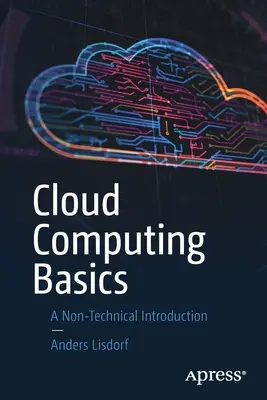 Fondamenti di cloud computing: Un'introduzione non tecnica - Cloud Computing Basics: A Non-Technical Introduction