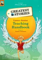 Oxford Reading Tree TreeTops Greatest Stories: Livelli Oxford 8-13: Manuale di insegnamento Junior inferiore - Oxford Reading Tree TreeTops Greatest Stories: Oxford Levels 8-13: Teaching Handbook Lower Junior
