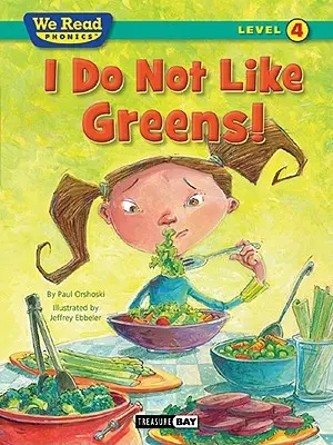 Non mi piacciono i verdi! (Leggiamo la fonetica livello 4 (Paperback)) - I Do Not Like Greens! (We Read Phonics Level 4 (Paperback))