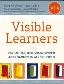Studenti visibili: Promuovere approcci di ispirazione reggiana in tutte le scuole - Visible Learners: Promoting Reggio-Inspired Approaches in All Schools