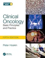 Oncologia clinica: Principi di base e pratica - Clinical Oncology: Basic Principles and Practice