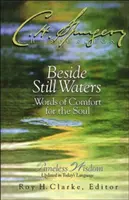 Accanto ad acque tranquille: Parole di conforto per l'anima - Beside Still Waters: Words of Comfort for the Soul