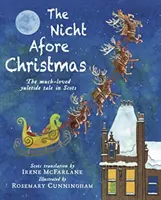 Nicht Afore Christmas - L'amatissimo racconto di Natale in lingua scozzese - Nicht Afore Christmas - The much-loved yuletide tale in Scots